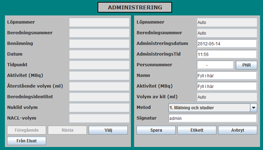 4.8 Administrering meny under inmatning När Spädning/Beredning för Övrig nuklid ska användas blev klar påbörjades arbetet på sista steget Administrering (se Figur 17).