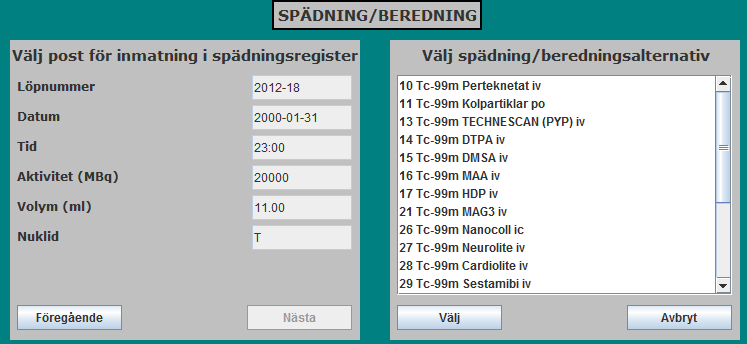 Figur 23. Spädning/Beredning med inläst Eluering och behållare i listan När nästa steg visas laddas informationen in om den valda behållaren från förra steget.