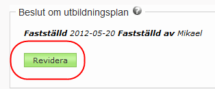 Lägg till beslut utbildningsplan När beslut är taget på utbildningsplanen lägger behörig användare in datumet och beslutande organ i Selma. 1.