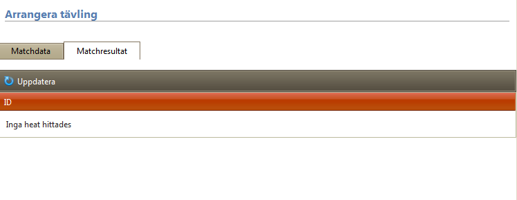 Registrator Inmatning av matchresultat Åtgärder beskrivet i detta dokument kan kräva vissa behörigheter.