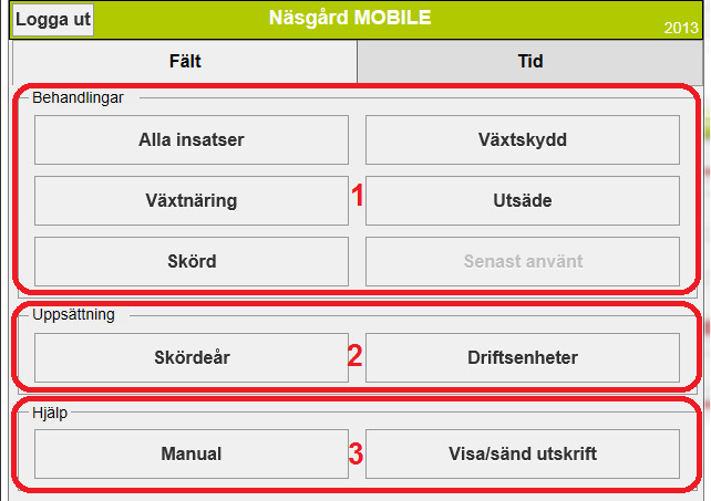 Skördeår = insatser mellan 1 augusti till 31 juli som tillhör skörden detta år.