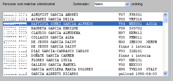 16 Indexfönster Indexfönstret innehåller en lista med resultatet av en genomförd sökning och används för att välja den person,