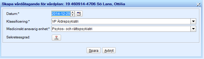 Sidan 10 Vårdplan Vid skapande av vårdåtagande för processdokumentation (vårdplan) har valen ändrats.