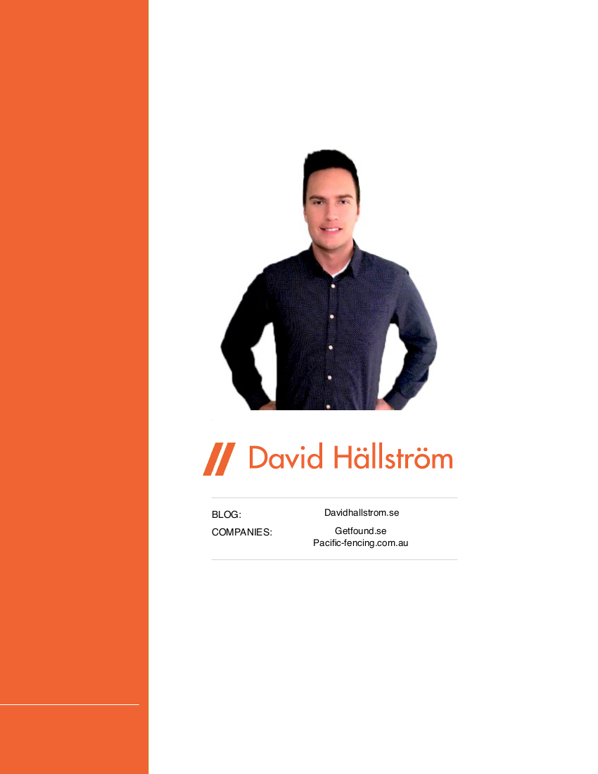 David is the founder of 2 companies: Getfound and Pacific Fencing.