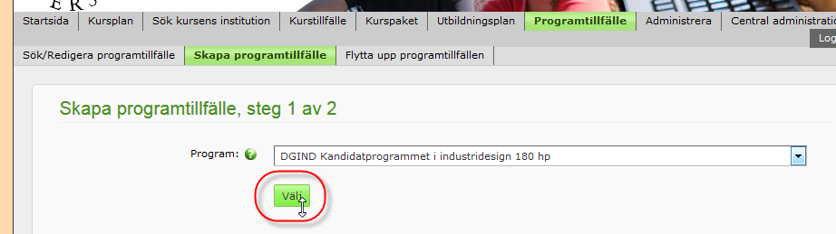 Programtillfälle Selma manual kurstillfälle, kurspaket, programtillfälle Skapa nytt programtillfälle I Selma skall även anmälningsinformationen till program finnas, det vi kallar programtillfälle.