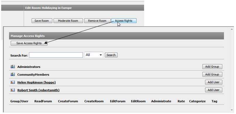 Forumhantering 25 Rättigheter för rum Du kan ange rättigheter för ett rum och bevilja rättigheter att agera som moderator för ett visst rum till specifika användare eller användargrupper.