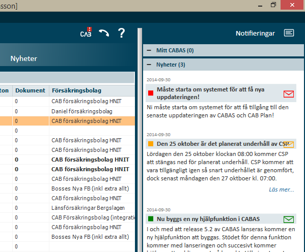 Release Notes 5.2 CAB Plan Push notiser Till release 5.2 inför vi ett gränssnitt för att via pushteknik skicka ut meddelande till er direkt i CSPplattformen.