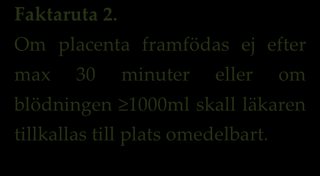 Normal förlossning WHO och socialstyrelsen har fastlagt vissa kriterier som är av stor vikt då det kommer till att bedöma en normalförlossning [1],[2].