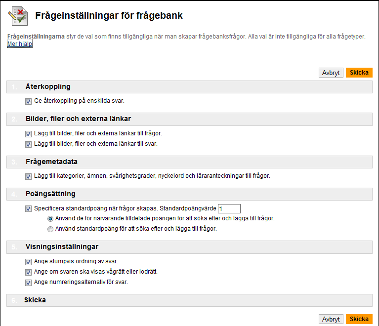 Ange ett Namn på frågebanken. Detta fält är obligatoriskt. Använd ett beskrivande namn för att identifiera frågebanken. Ange en Beskrivning i textrutan.