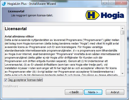 Läs Licensavtalet för programvaran och klicka i Jag accepterar villkoren för detta