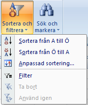 Sök och ersätt Sök/ ersätt. Sortering. Anpassad sortering Microsoft Office Excel 2007 1. Klicka i en cell 2. Klicka på Sök eller Ersätt i gruppen Redigering på fliken Start. 3.