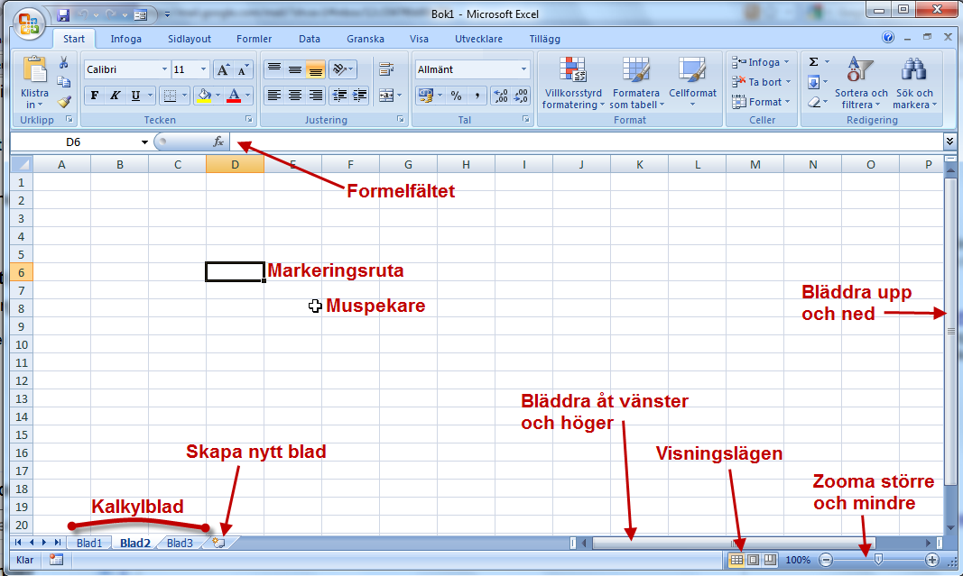 Rundtur Gränssnitt, exempel, mata in data, Markera Microsoft Office Excel 2007 När du startar Excel får du automatiskt tillgång till en hel arbetsbok.