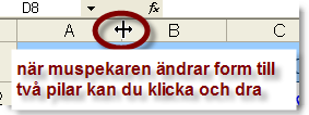 Rader, kolumner, autofyll Rader och kolumner, Flytta och kopiera, Autofyll, Villkorsstyrd formatering Microsoft Office Excel 2007 Infoga Rad högerklicka på radsiffran och välj Infoga Kolumn