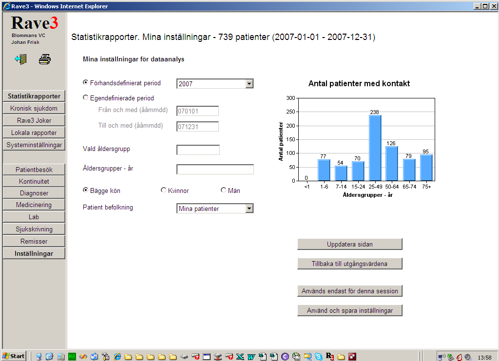 Statistikrapporter Här tar man fram rapporter som speglar mina aktiviteter ur ett statistiskt perspektiv. Rave gör beräkningar och presenterar resultatet, med få tolkningar.