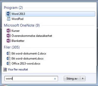 Kurs i Windows 7 Sida 5 av 7 Övning: Hitta program snabbt med Sök - fäst dem i Startmenyn Skriv in Word i sökfältet och du får då en mängd träffar som ordnas efter olika filtyper överst hamnar