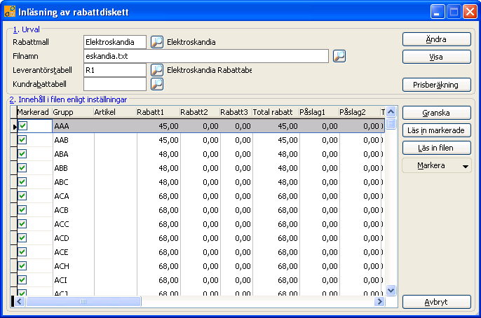 När allt ser korrekt ut skall filen läsas in. Leverantörstabellen uppdateras med nya grupper och rabatter. Observera Prisberäkning!