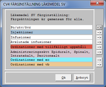 FUNKTION SIDA 3 (16) CV4 Färginställning Läkemedel slutenvård och syfte Funktionen möjliggör färginställningar för ett antal fördefinierade variabler som syns i VD7- Administreringslistan.