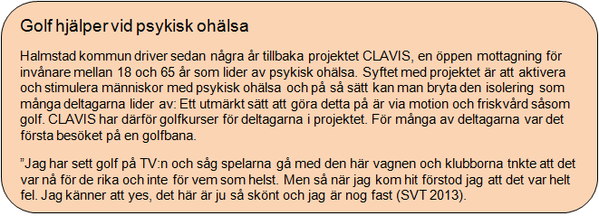 att man har möjlighet att uppnå goda hälsoeffekter även högre upp i åldrarna, då många alternativa träningsformer kan bli för ansträngande och i många fall till och med farliga att syssla med (Dear,