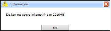 Om du försöker registrera inkomst innevarande
