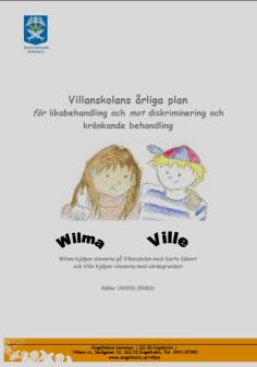 Villanskolan Ville 1998 Wilma 2004 Friends Villegruppen-skolans trygghetsteam Prioriterade mål
