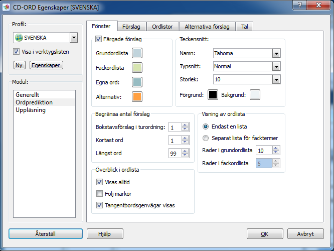 Kapitel 12. Inställningar - Ordprediktion 12.1. Inställningar- Fönster Under den här fliken får man en rad möjligheter att välja, hur ordlistans ska se ut och placeras. Figur 12.1. Inställningar för Ordprediktion - fliken Fönster Markera förslag med färg Här kan man välja, vilken färg ordlistorna ska markeras med.