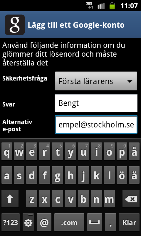 11 12 13 Tryck på Nästa. Tryck på Skapa (Om du redan har ett Google-konto så trycker du logga in och anger dina inloggningsuppgifter). Tryck på Nästa. 15 14 16 Tryck i textfältet och ange ett lösenord för Google-kontot.