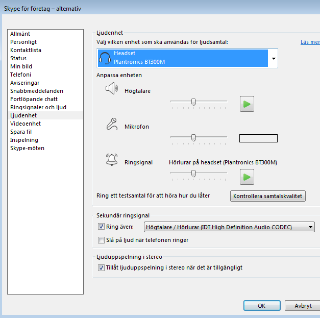 Ljud inställningar i Skype för företag Det rekommenderas att använda extern mikrofon och högtalare då datorns inbyggda mikrofon ger sämre ljud. 1. Klicka på Ljudenhet. 2. Välj enhet för ljud t.ex. headset.