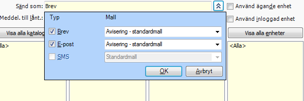 Bild 21 Med hjälp av pilknappen till höger om fältet Sänd som kan du ange om meddelandet ska skickas ut via brev, e-post eller SMS.