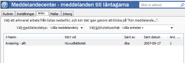 Fliken Arkiv Under fliken Arkiv hittar du en lista över de rutiner som har körts och som har uppdaterat databasen med ny information.