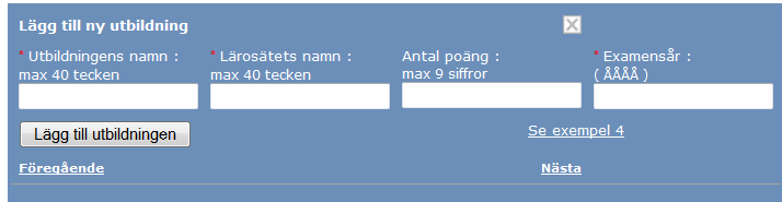 Länken Nästa leder till ett formulär där du skall fylla i en sammanställning av de utbildningar profilen har.