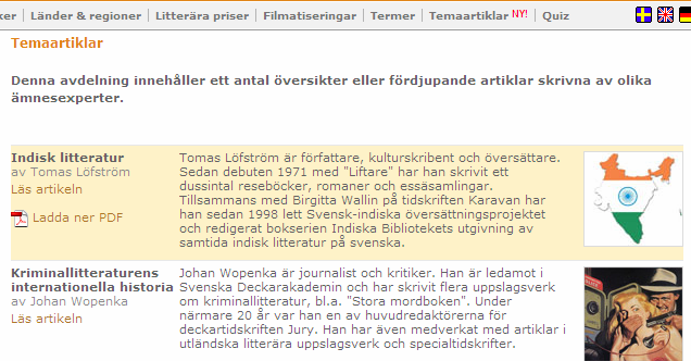 Termer Väljer du Termer finner du en alfabetisk lista över vanliga litterära termer men du kan också få en förklaring till dem direkt från texten om en författare.