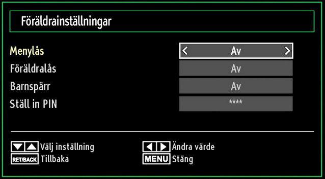 Använda menyn för föräldrainställning Välj ett alternativ med hjälp av eller knappen. Använd knappen eller för att ställa in ett val. Tryck på knappen OK för att se fler alternativ.