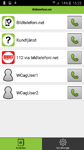 Ring ett samtal Så här ser huvudfönstret ut i Android-appen. Bild 6. Startskärmen i Bildtelefoni.net-appen. Viss skillnad mellan mobil (till vänster)och surfplatta (till höger) förekommer i utseendet.