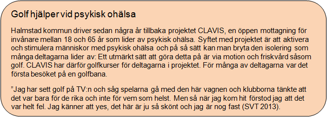 till att man spelar flera rundor i veckan. Att utgå från ett rakt genomsnitt över samtliga medlemmar kan därför vara något missvisande.