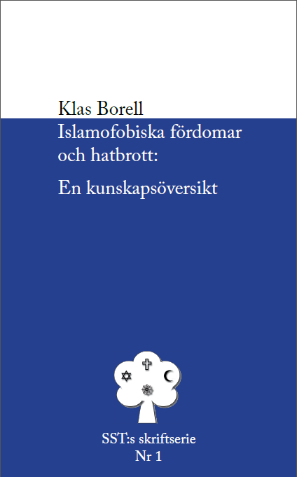Klas Borell Islamofobiska fördomar och hatbrott: en kunskapsöversikt (OBS: inte originalsättning, detta är en version gjord för utskrift på egen skrivare.