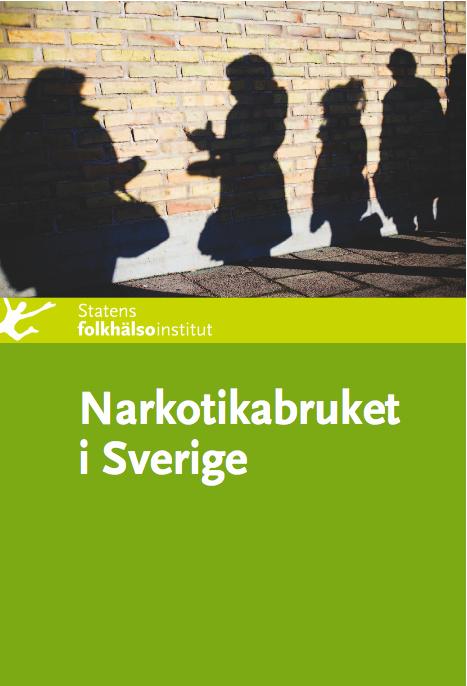 Narkotikaproblem i Sverige Aldrig använt