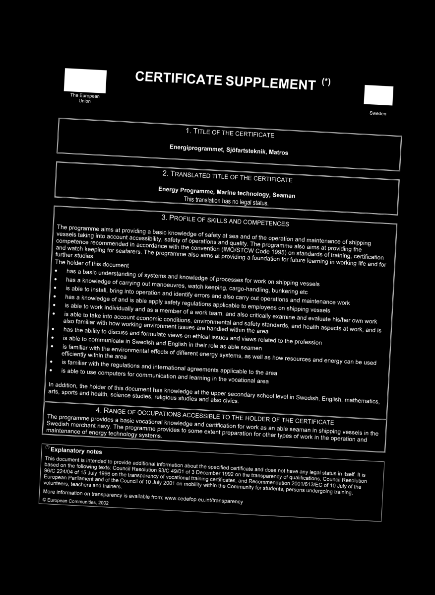 Europass tillägg till slutbetyg/yrkesexamen Europass tillägg till slutbetyg / yrkesexamen utfärdas till den som har ett yrkesutbildningsbetyg.