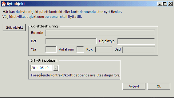 13 (27) Byte av objekt I kontraktsfliken eller korttidsfliken klickar du på Byt objekt