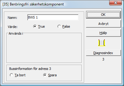 Komponenten levererar sedan alltid det förinställda värdet oberoende av om den säkra slaven är installerad på bussen.