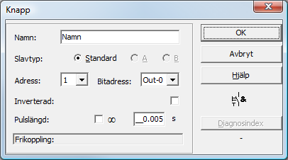 Knapp Symbol Funktionskomponent Knapp Typ Beteckning i konfigureringsprotokollet 26 button Varianter Inga Parametrar Identifierare: max 29 ASCII-tecken klartext Slavtyp: Standard-/A/B-slav Adress: