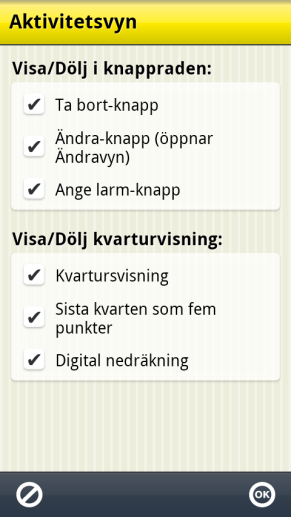13.1.5 Visa text för aktiviteten När Visa text för aktiviteten inte är ikryssat visas inte text i aktivitetsfältet.