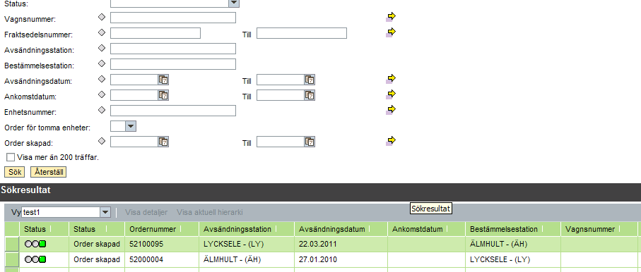 Sökresultat När du valt dina sökparametrar och tryckt på knappen presenteras dina matchande objekt (order, vagn