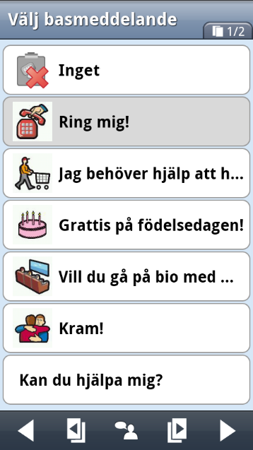 Snabbt och enkelt: färdiga SMS Färdigskrivna meddelanden Går att ändra innan
