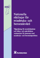 2007 kom Riktlinjer missbruks- Beroendevård: Första gången det finns gemensamma Nationella riktlinjer för kommun och landsting Regionala Länsriktlinjer 2010 Reviderade 2013 http://www.lj.se/infopage.