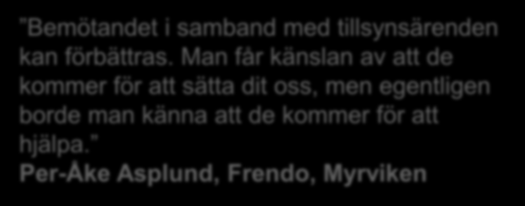 med tillsynsärenden kan förbättras.