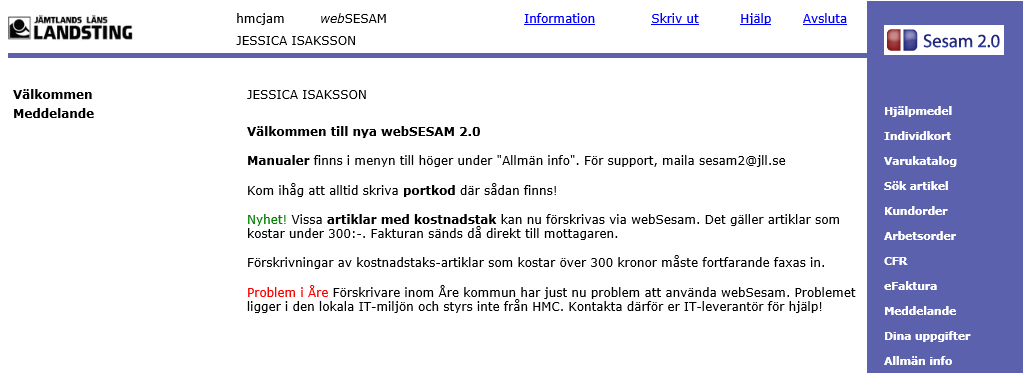 ATT LOGGA IN I WEBSESAM Gå in på hjälpmedelscentralens hemsida, www.jll.se/hmc. Klicka på länken För dig som arbetar med hjälpmedel i vänstermenyn, och därefter websesam.