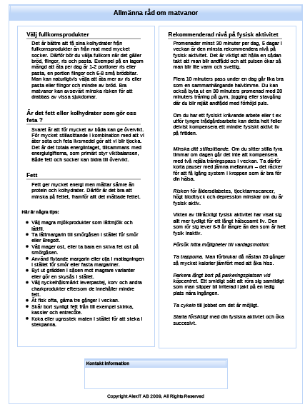 Egen logotyp och namn Egen information till patienten i återkopplingen