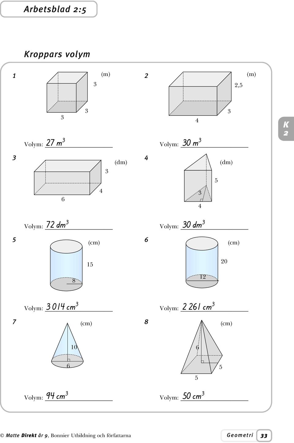 Volm: (cm) (cm) 0 8 0 cm cm Volm: Volm: 7