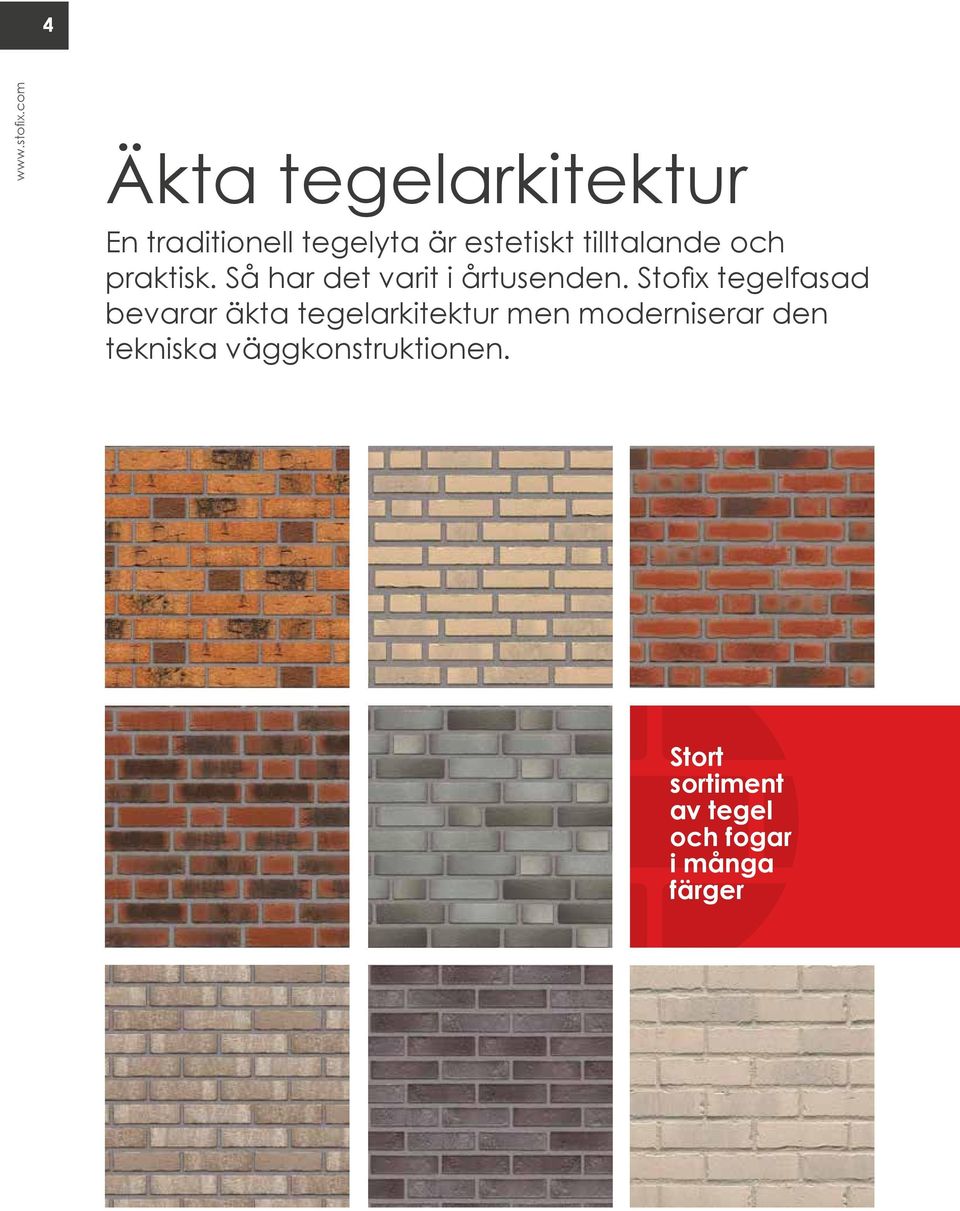 Stofix tegelfasad bevarar äkta tegelarkitektur men moderniserar