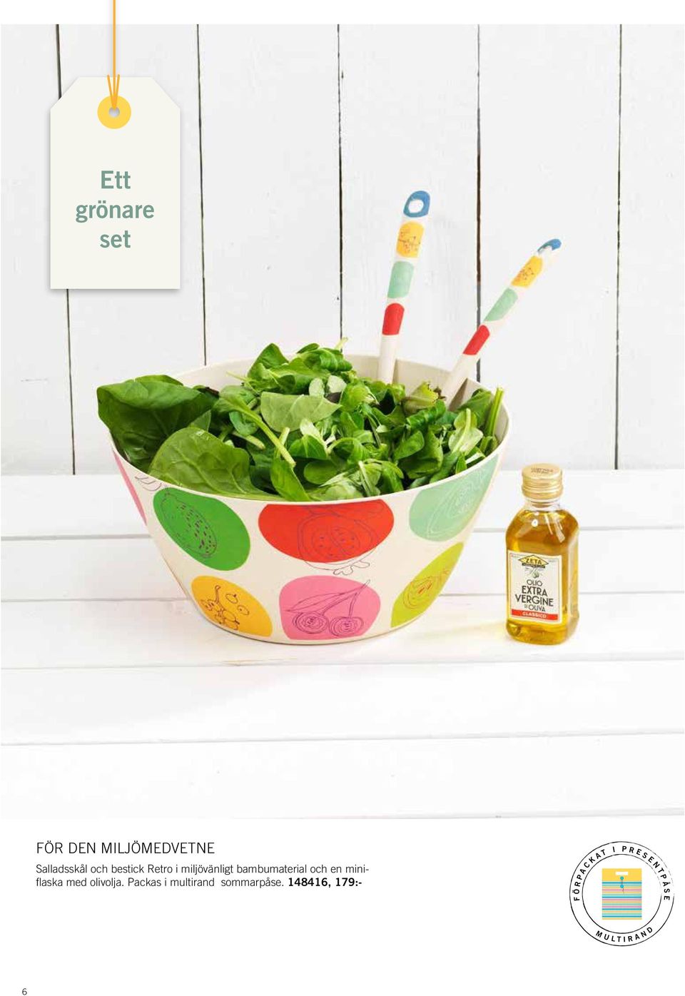 miniflaska med olivolja. Packas i multirand sommarpåse.